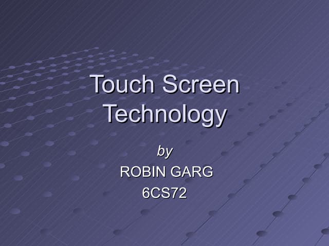 Touch screen technology