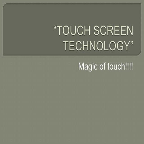 Touch screen technology