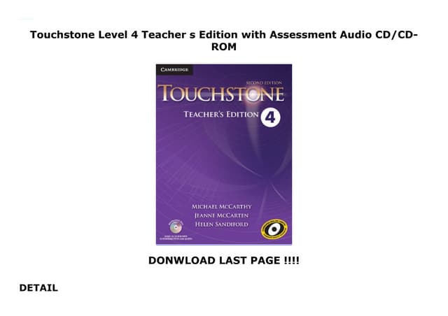 Touchstone Level 4 Teacher s Edition with Assessment Audio CD/CD-ROM | PPT