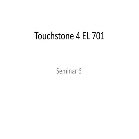 Touchstone 4 el 701 sem6