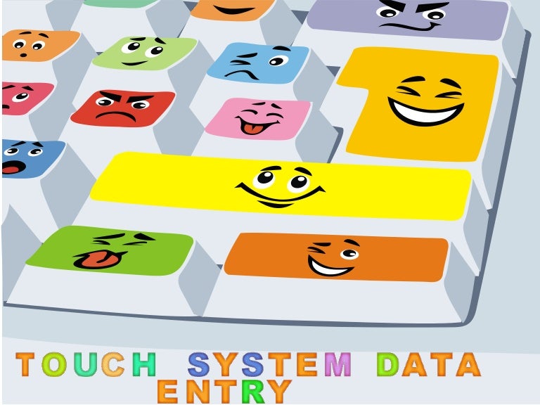 Touch System Data Entry