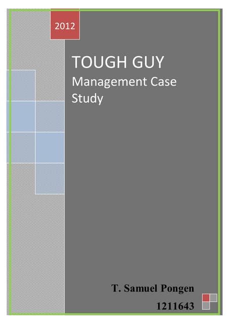 Toughguy case study BBA Sem 1 Management Studies Christ University