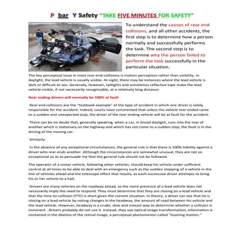 To understand the causes of rear end collisions