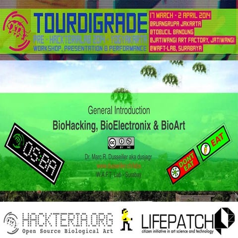 HackteriaLab 2014 - TOURDIGRADE BioElectronix Suroboyo