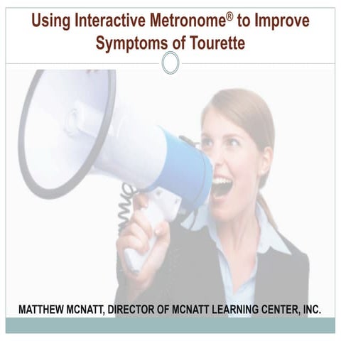 Using Interactive Metronome to Improve Tourette