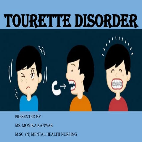 Tourette's disorder or Tics disorder pptx