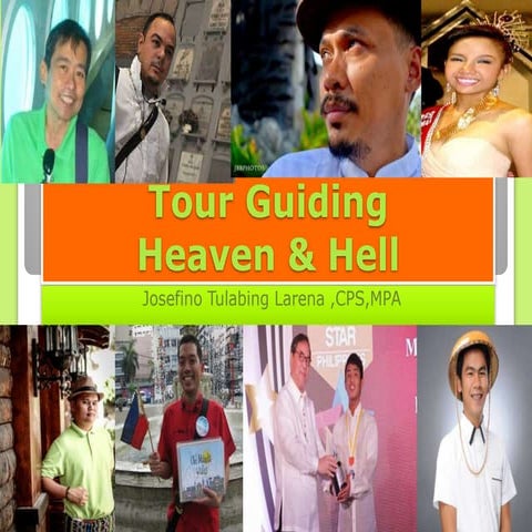 Tour Guiding "Heaven & Hell"