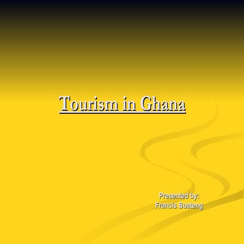 Tourism In  Ghana