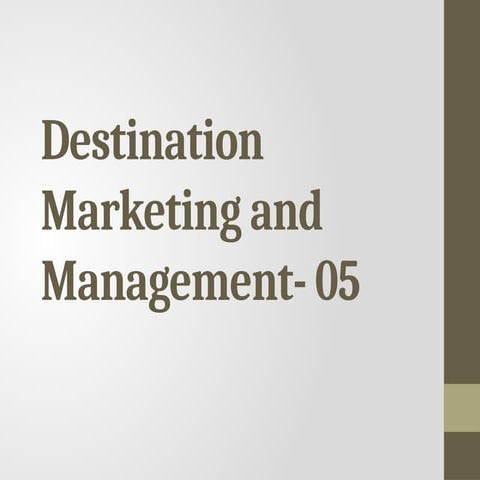 Tourism Of Destination Marketing 05 Pptx