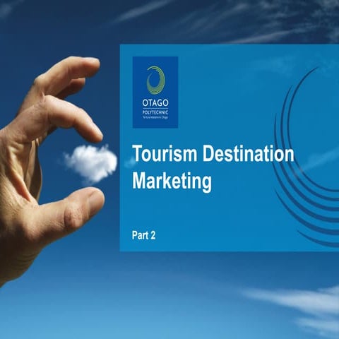 Tourism Destination Marketing Part 2