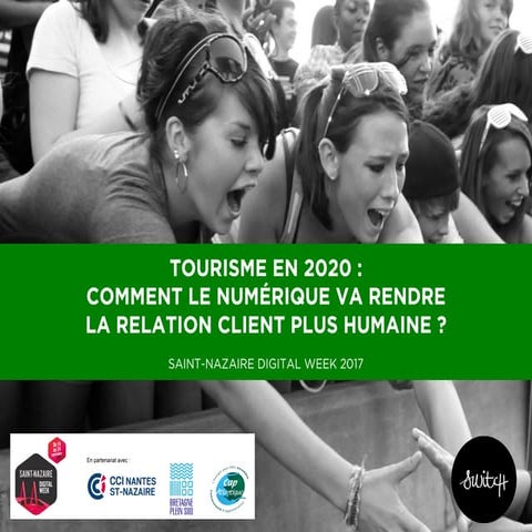 Tourisme en 2020 : comment le numérique va rendre la relation client plus humaine ?
