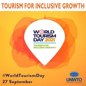 World Tourism Day 2021- Tourism for inclusive growth 