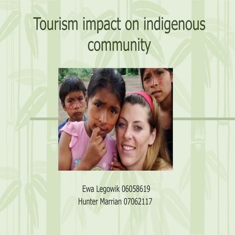 Tourism Impacts on Indigenous people | PPT