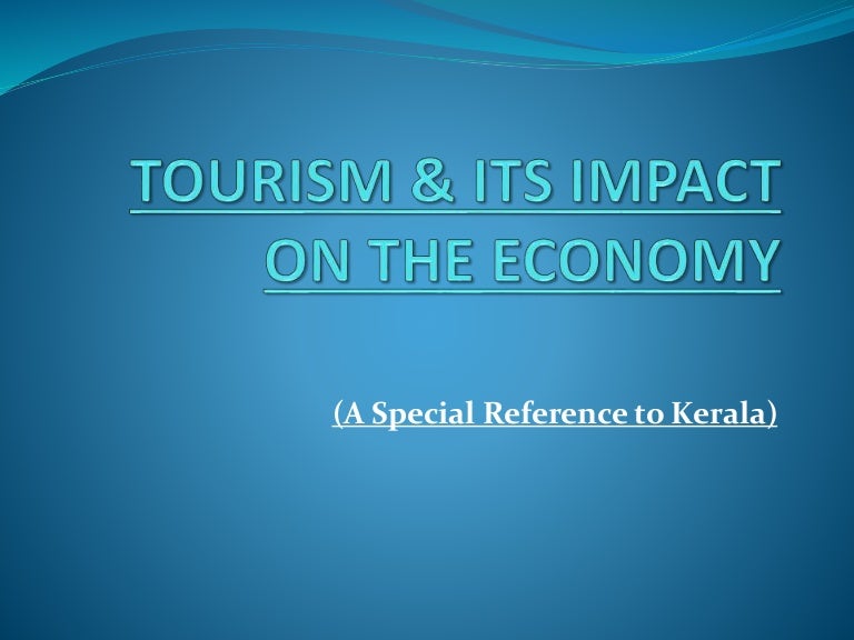 Tourism & its impact on the economy