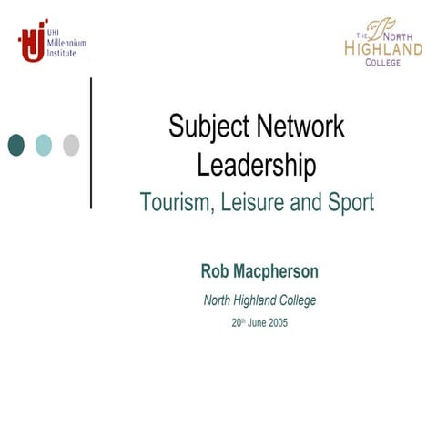 UHI Millennium Institute, Hospitality, Tourism, Leisure and Sport - Network Vision