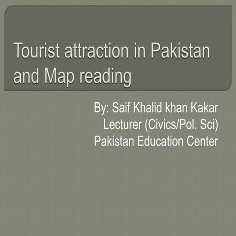 Tourist attraction in pakistan and map reading