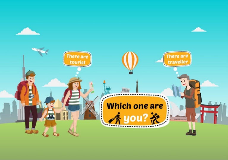 Tourists vs Travellers. Which one are you?
