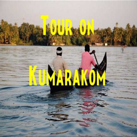Tour on kumarakom, Kerala