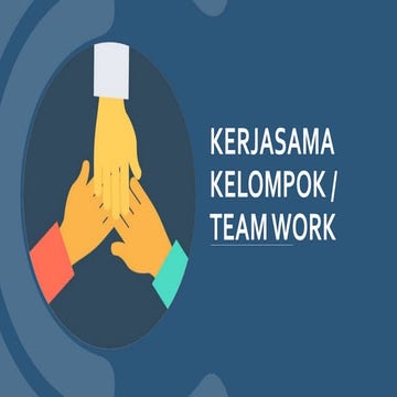 Kerjasama Kelompok (Team Work)