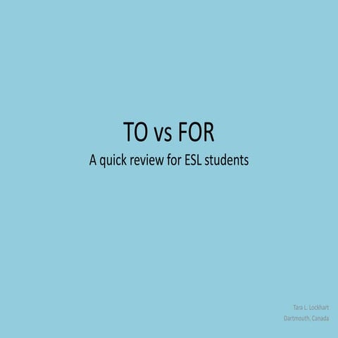 To vs for prepositions