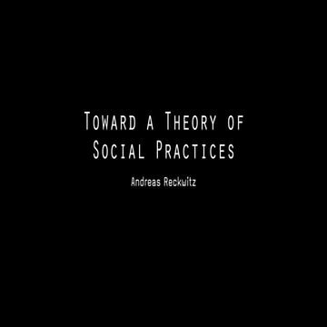 Toward a Theory of Social Practices - Andreas Reckwitz