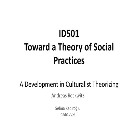 Toward a theory of social practices