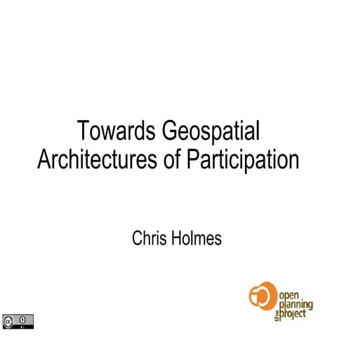 Towards Geospatial Architectures of Participation