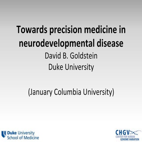 Toward Precision Medicine in Neurological Disease by David Goldstein | PDF