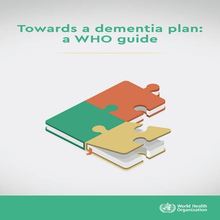 Towards a dementia plan: a WHO guide