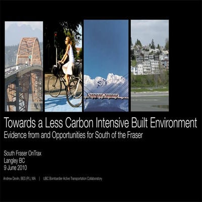 Towards a Less Carbon Intensive Built Environment: Evidence and Ideas for Sou...