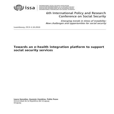 Towards an e health integration platform to support social security services