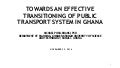 Towards an effective transitioning of public transport system in Ghana