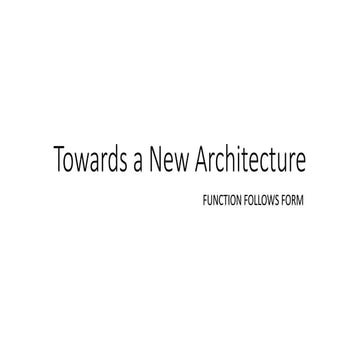 Towards a new architecture