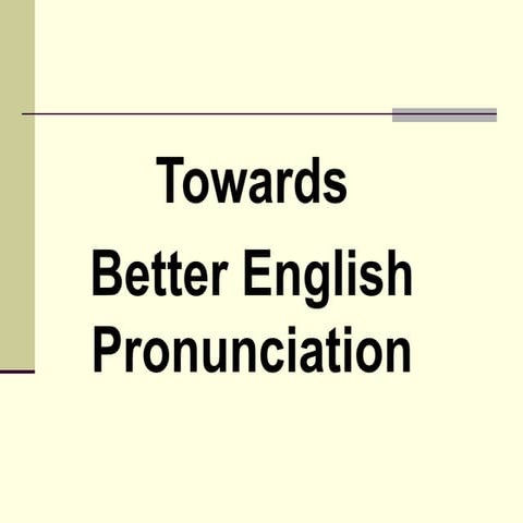 Towards better pronunciation