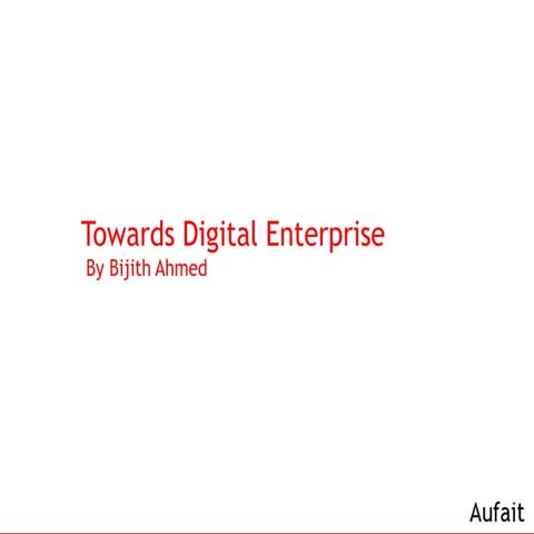 Towards Digital Enterprise 