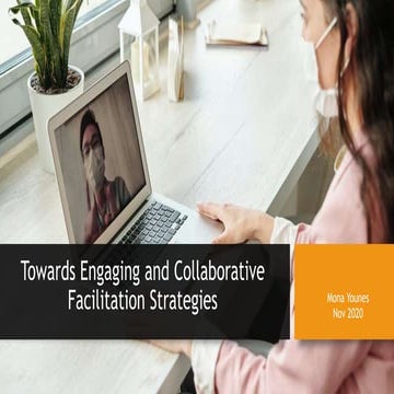 Towards engaging facilitation strategies
