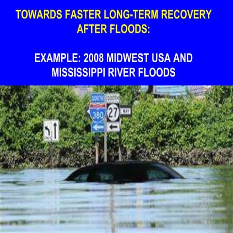 Towards faster disaster recovery.  case study the 2008 midwest usa floods