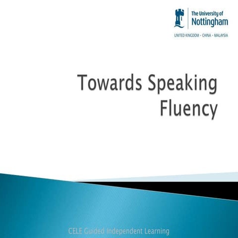 Towards Speaking Fluency