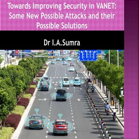 Towards Improving Security in VANET: Some New Possible Attacks and their Poss...