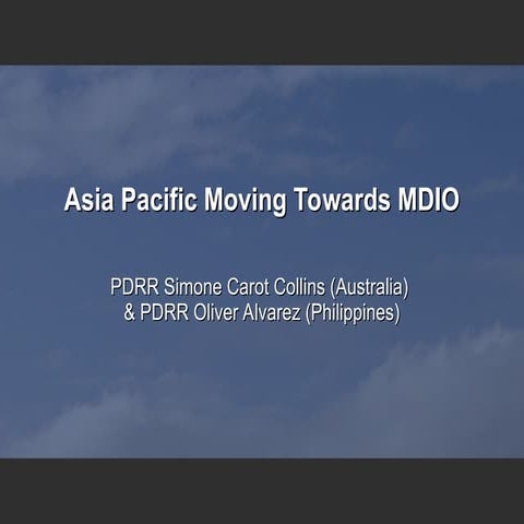 Asia Pacific Moving Towards MDIO | 2007 APRRC Malaysia