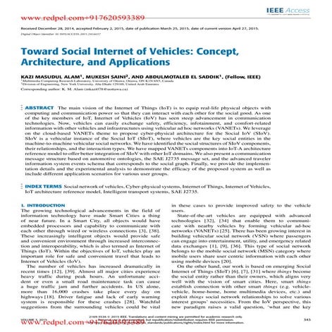 Toward social internet of vehicles  concept architecture, and applications