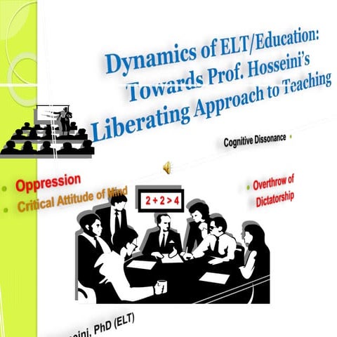 Towards Prof. S.M.H.Hosseini's Liberating Approach to Teaching.pptx