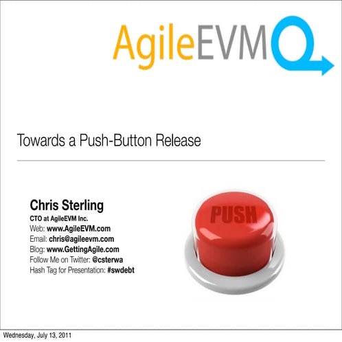 Towards a Push-Button Release