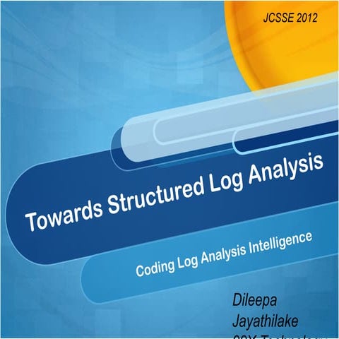 Towards structured log analysis