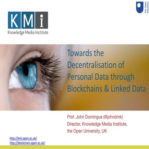 Towards the decentralisation of personal data through blockchains and linked ...
