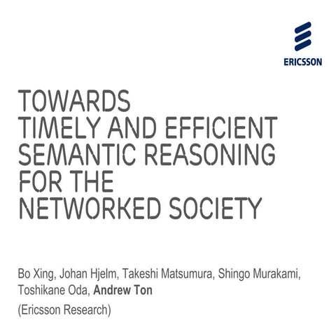 Towards Timely Efficient Semantic Reasoning for the Networked Society