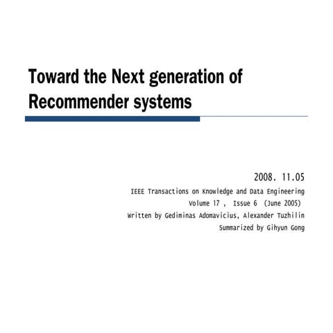 Toward the next generation of recommender systems