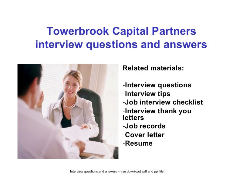 Towerbrook capital partners interview questions and answers