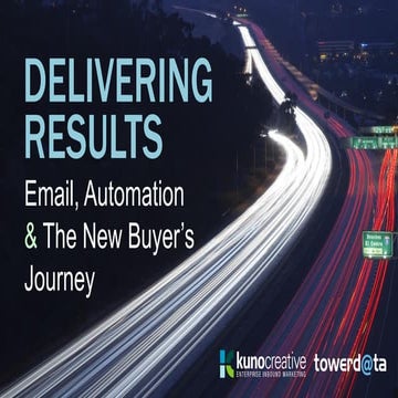 Delivering Results: Email, Automation and The New Buyer's Journey