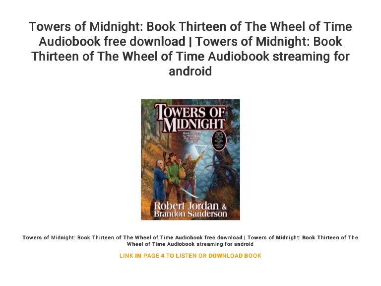 The Wheel Of Time Audiobook Free Download Towers of Midnight: Book Thirteen of The Wheel of Time Audiobook free…